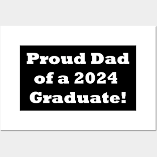 Proud Dad of a 2024 Graduate! Dad Graduation gift Posters and Art